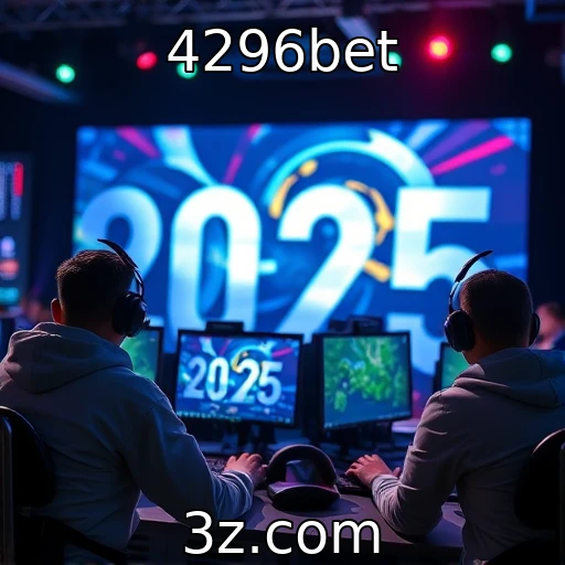 4296bet | Desafios da indústria de eSports em 2025